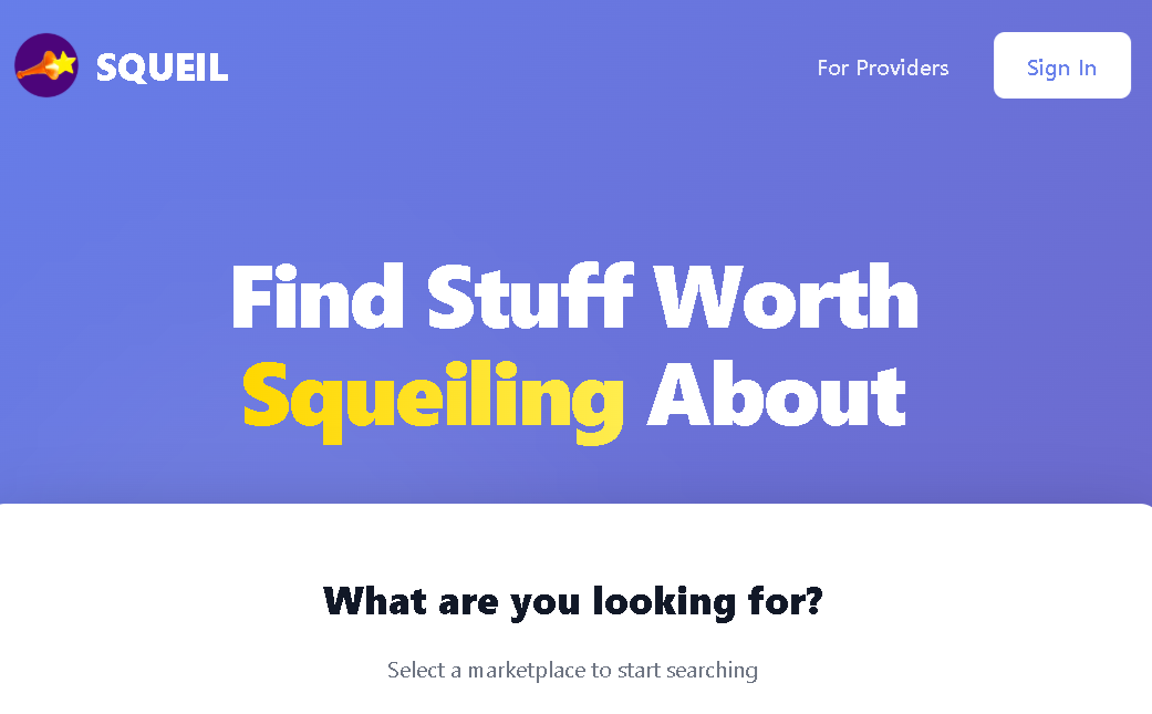 SQUEIL marketplace front page: Find Stuff Worth Squeiling About